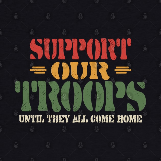 Support Our Troops Until They All Come Home by Etopix